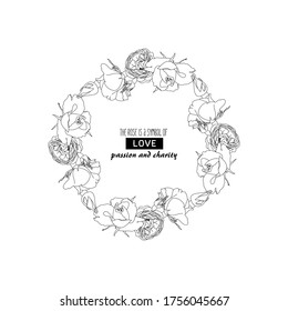 Rose wreath vector in eps. Outline roses in circle composition. Bloom, buds, flowers.The concept of wedding and Valentine's day. Flower poster, invite. Vector schemes for greeting cards or invitations