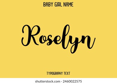 Roselyn Nombre Femenino - Cursivo Dibujado a mano Vector Tipografía Texto sobre fondo amarillo