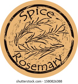 Rosemary spice view icon vector round shabby emblem design, old retro style. Rosemary branch and leaves spicy ingredient logo mail stamp on craft paper. Cooking ingredient vintage grunge sign.