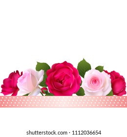 Roses. Flowers. Floral background. Border. Tape. Vector illustration. Bouquet. Green leaves. Buds. Red. Pink.