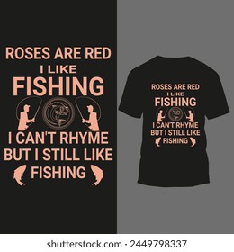 roses are red i like fishing i can't rhyme but i still like fishing