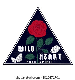 Roses vector print. Wild heart free spirit typography design.