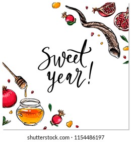 Rosh Hashanah hand drawn vector card, border, background, banner, frame with honey, pomegranate and shofar horn,with handlettered sign Sweet Year!