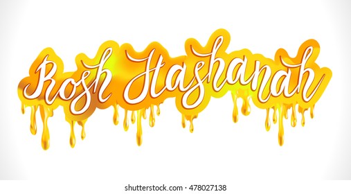 Rosh Hashanah - Jewish New Year. Holiday Vector Illustration With Lettering Composition and honey drops, flowing from inscriptions isolated on white