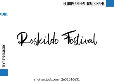 Festival de Roskilde   -European Festivals Nome Tipografia elegante Texto