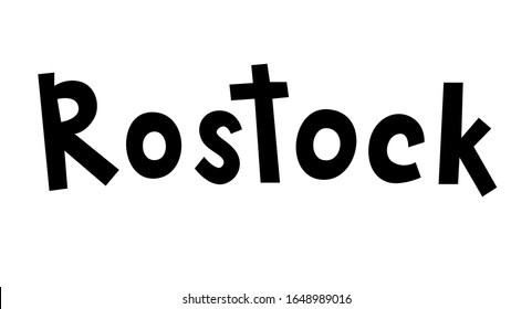 "Rostock" hand drawn vector lettering in German, it's German name of Rostock. German hand drawn lettering. German city name and city spelling. Travel concept.