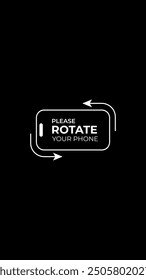 Rotate your phone for better experience. Rotate your smartphone orientation. Smartphone rotate request design.
