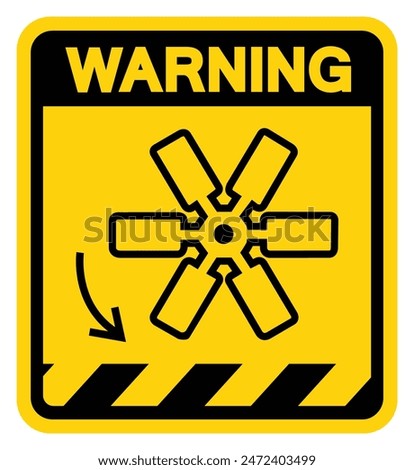 Rotating Fan Blade Warning Sign, Vector Illustration, Isolate On White Background Label .EPS10