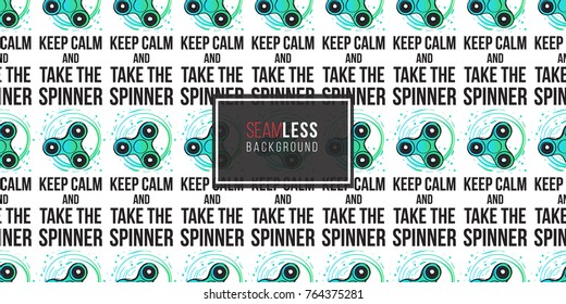 Rotating green fidget spinner and keep calm and take the spinner text. Vector hand drawn fashion illustration on white background in watercolor style. Seamless pattern.