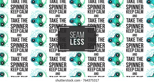 Rotating green fidget spinner and keep calm and take the spinner text. Vector hand drawn fashion illustration on white background in watercolor style. Seamless pattern.