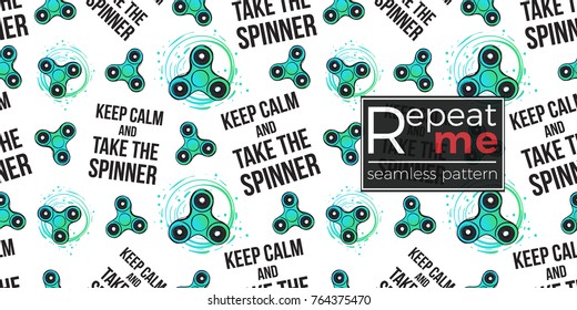Rotating green fidget spinner and keep calm and take the spinner text. Vector hand drawn fashion illustration on white background in watercolor style. Seamless pattern.
