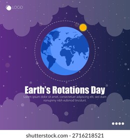 Earth’s Rotation Day celebrates the continuous rotation of the Earth on its axis.