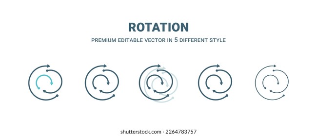 rotation icon in 5 different style. Outline, filled, two color, thin rotation icon isolated on white background. Editable vector can be used web and mobile
