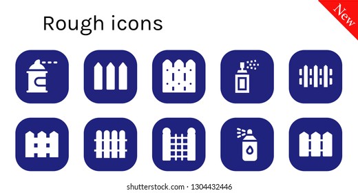 rough icon set. 10 filled rough icons.  Simple modern icons about  - Spray paint, Fence, Paint spray