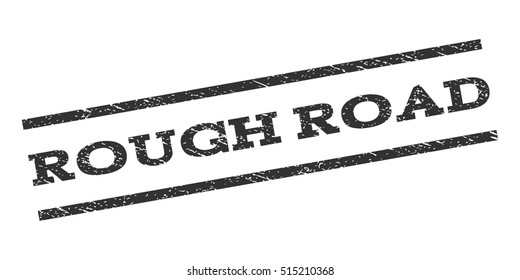 Rough Road watermark stamp. Text tag between parallel lines with grunge design style. Rubber seal stamp with scratched texture. Vector color ink imprint on a white background.