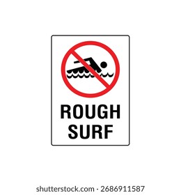 Rough Surf Warnschild Vertikale Vektorgrafik für Strand und Wasser Gefahrenhinweis.