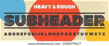 Rough Texture Subheader Font. Rolled Ink Letterpress Display Font. Works well at small sizes. Highly detailed individually textured characters with a really rough, print texture.