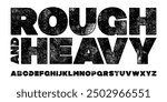 Rough Textured Heavy Font. Rolled Ink and Letterpress Texture Typeface