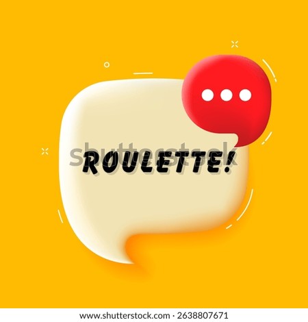 Roulette. 3D speech bubble with bold lettering. Colorful pop art style. Vector illustration for business, motivation, and advertising.