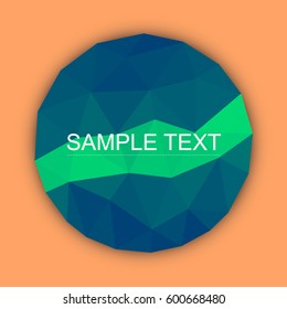 Round Abstract polygonal background for text 