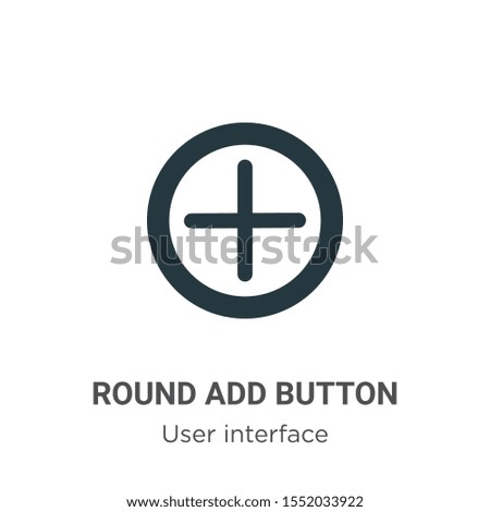 Round add button vector icon on white background. Flat vector round add button icon symbol sign from modern user interface collection for mobile concept and web apps design.