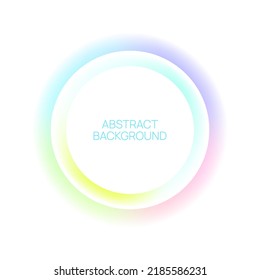 Round banners with gradient glow. Vector multicolored blurred glowing circles frame.