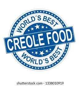 round blue world's best creole food grungy rubber stamp isolated on white