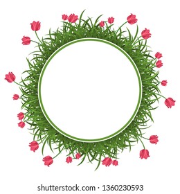 Round border with green grass and red tulips. Circle frame with meadow and flowers. Nature pattern. Floral label for branding or poster design. Vector illustration.