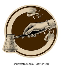 Round brown retro coffee label with ribbon and woman's hand holding an arabic Turk. Vintage stylized drawing. Vector illustration