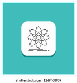 Round Button for Atom, science, chemistry, Physics, nuclear Line icon Turquoise Background