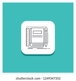 Round Button for Book, notebook, notepad, pocket, sketching Line icon Turquoise Background