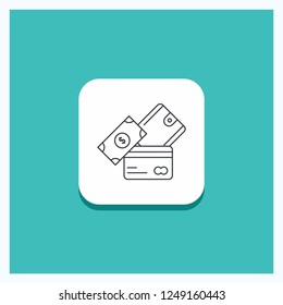 Round Button for credit card, money, currency, dollar, wallet Line icon Turquoise Background