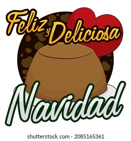 Round button with decorative hearts, delicious custard and greeting message for a happy  and delicious Christmas (texts written in Spanish).