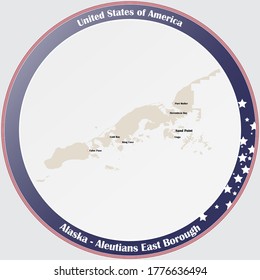 Round button with detailed map of Aleutians East Borough in Alaska, USA.