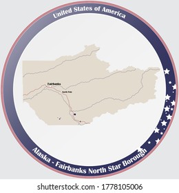 Botón de redondeo con mapa detallado de Fairbanks North Star Borough en Alaska, EEUU.