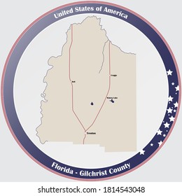 Round button with detailed map of Gilchrist County in Florida, USA.