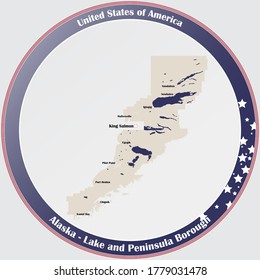 Round button with detailed map of Lake and Peninsula Borough in Alaska, USA.