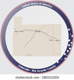 Round button with detailed map of Rio Grande County in Colorado, USA.