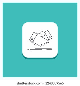 Round Button for handshake, hand shake, shaking hand, Agreement, business Line icon Turquoise Background