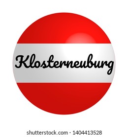 Round button Icon of national flag of Austria with inscription of city name: Klosterneuburg in modern style and reflection of light. Vector EPS10 illustration