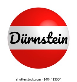 Round button Icon of national flag of Austria with inscription of city name: Durnstein in modern style and reflection of light. Vector EPS10 illustration