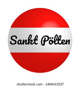 Round button Icon of national flag of Austria with inscription of city name: Sankt Polten in modern style and reflection of light. Vector EPS10 illustration.
