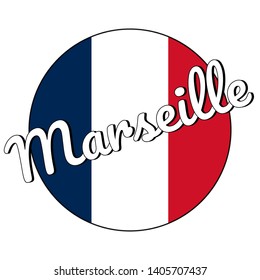 Round button Icon of national flag of France with red, white and blue colors and inscription of city name: Marseille in modern style. Vector EPS10 illustration