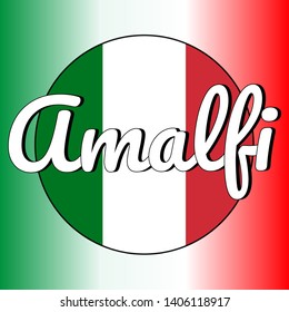Round button Icon of national flag of Italy with red, white and green colors and inscription of city name: Amalfi in modern style. Italian national colors gradient on the background