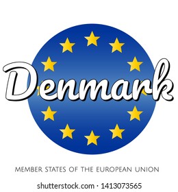 Round button Icon of national flag of The European Union with blue gradient background and yellow and gold stars and inscription with name of member state country of the EU: Denmark.