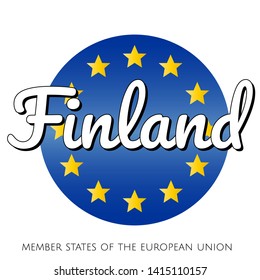 Round button Icon of national flag of The European Union with blue gradient background and yellow and gold stars and inscription with name of member state country of the EU: Finland.