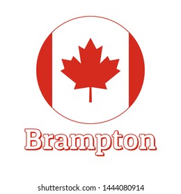 Round button Icon of national flag of Canada with red maple leaf on the white background and lettering of city name Brampton. Inscription for logo, banner, t-shirt print. Vector illustration