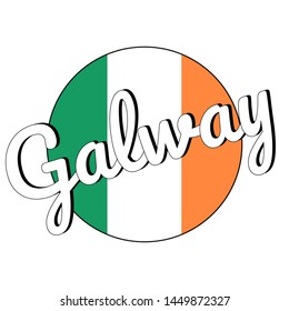 Round button Icon of national flag of Ireland with green, white and orange colors and inscription of city name Galway. lettering for logo, banner, t-shirt print. Vector EPS10 illustration