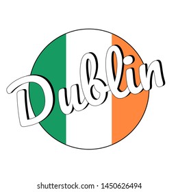 Round button Icon of national flag of Ireland with green, white and orange colors and inscription of city name Dublin. lettering for logo, banner, t-shirt print. Vector EPS10 illustration