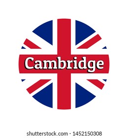 Round button Icon of national flag of United Kingdom of Great Britain. Union Jack on the white background with lettering of city name Cambridge. Inscription for logo, banner, t-shirt print